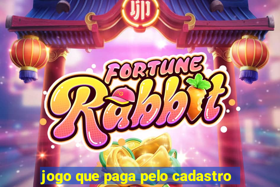 jogo que paga pelo cadastro